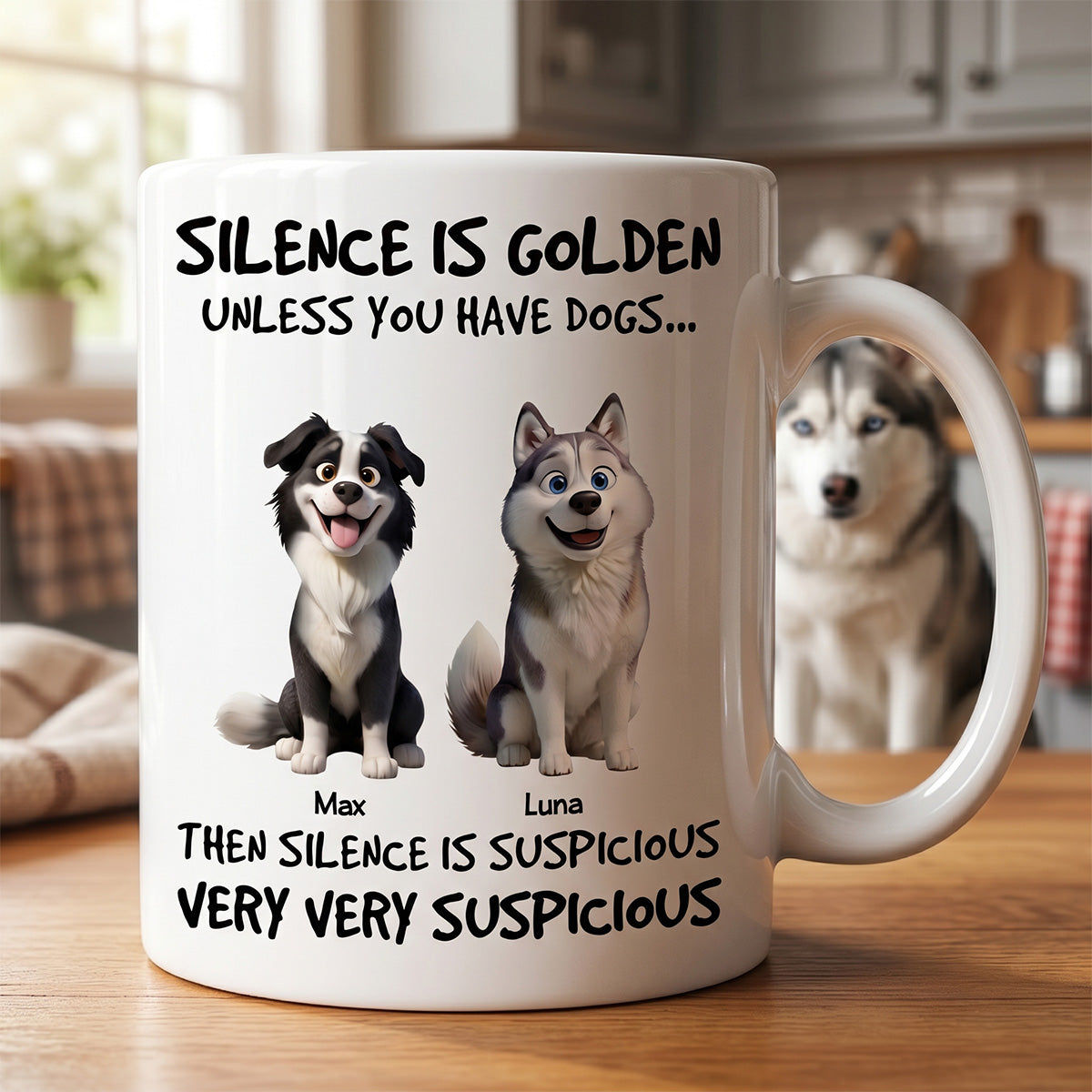 Silence Is Golden Unless You Have Dogs - Personalized Mug - Funny Mother's Day Gift For Dog Mom