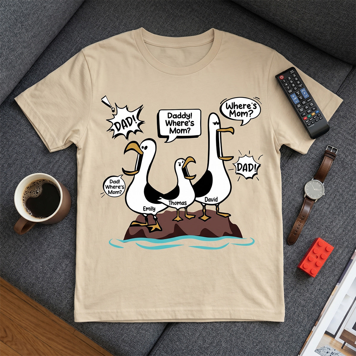 Where's Mom Funny Seagulls - Personalized Shirt - Funny Father's Day Gift For Dad, Husband