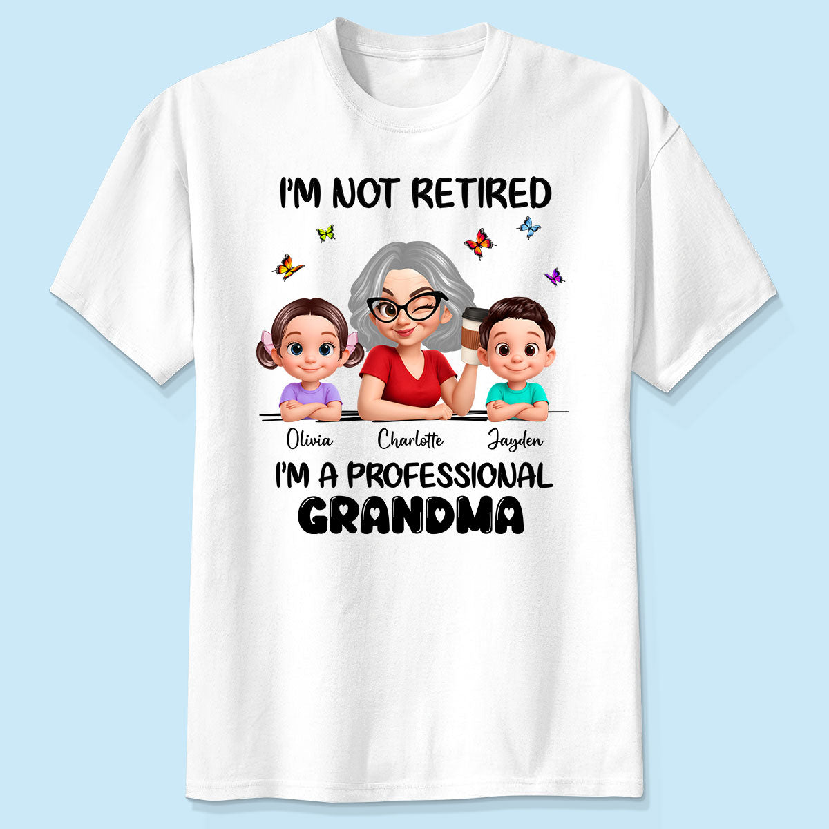 Happy Retired Professional Grandma - Personalized Shirt - Funny Retirement Gift, Gift For Grandma, Mom