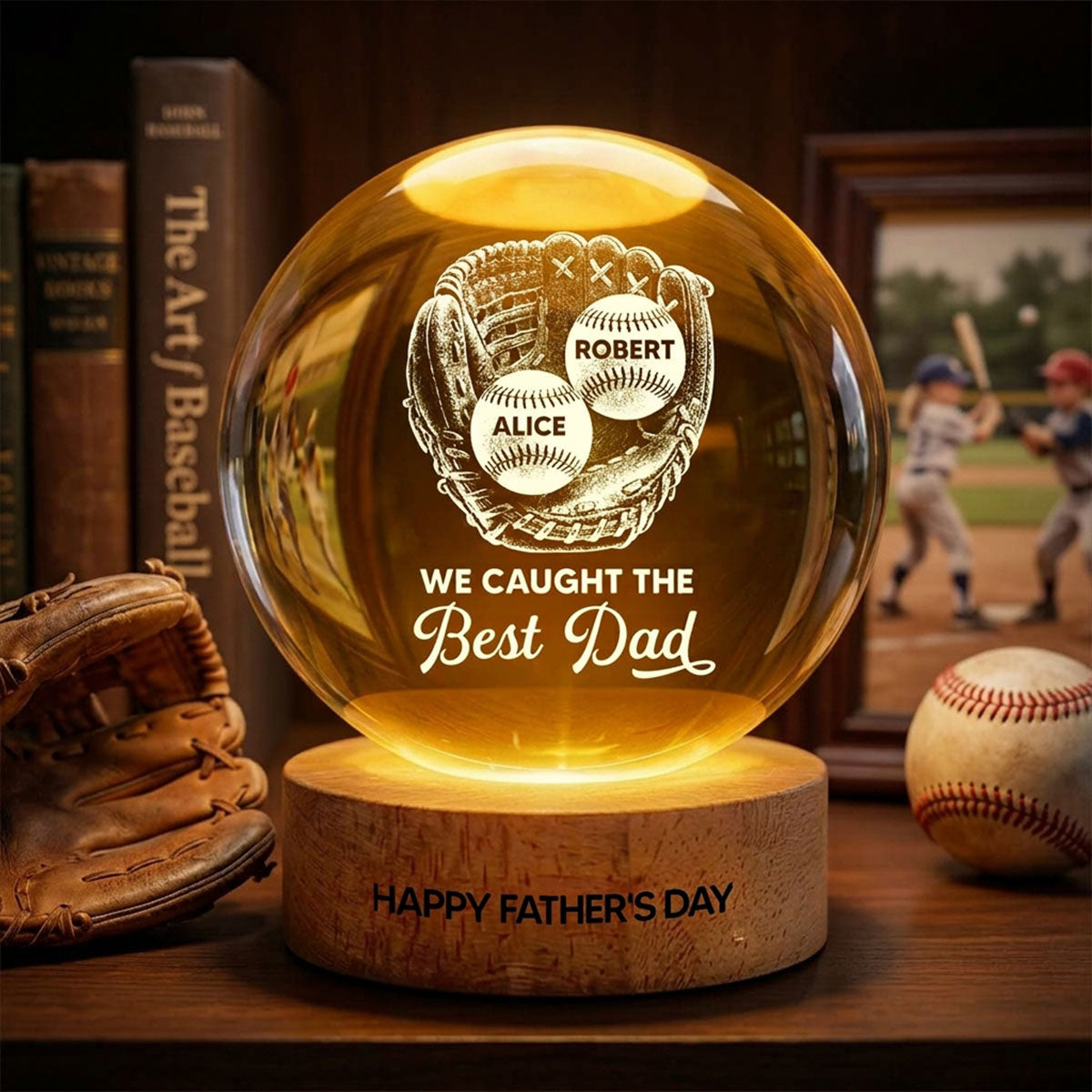 Baseball In Baseball Glove We Caught The Best Dad - Personalized Crystal Ball LED Night Light -  Gift For Baseball Dad