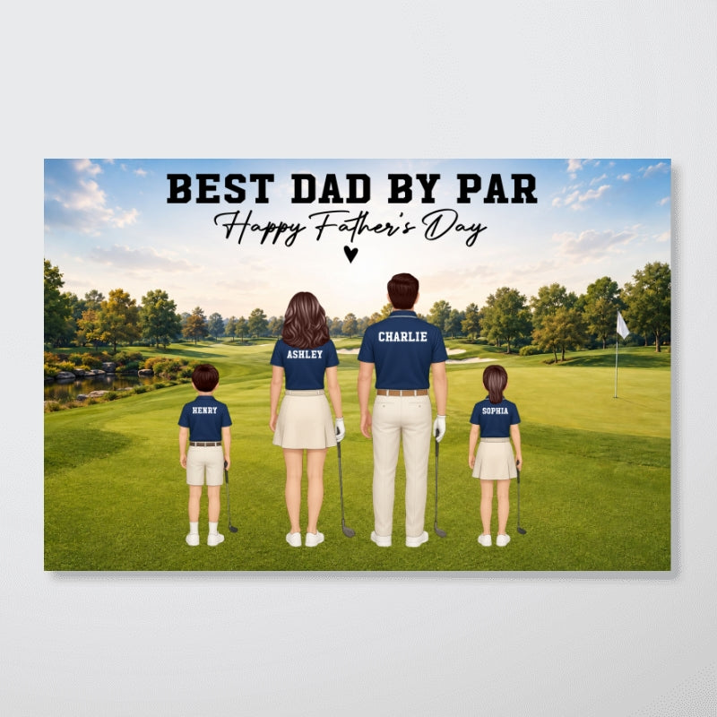 Golf Dad Legend Best Dad By Par - Personalized Poster - Father's Day Gift For Dad, Husband