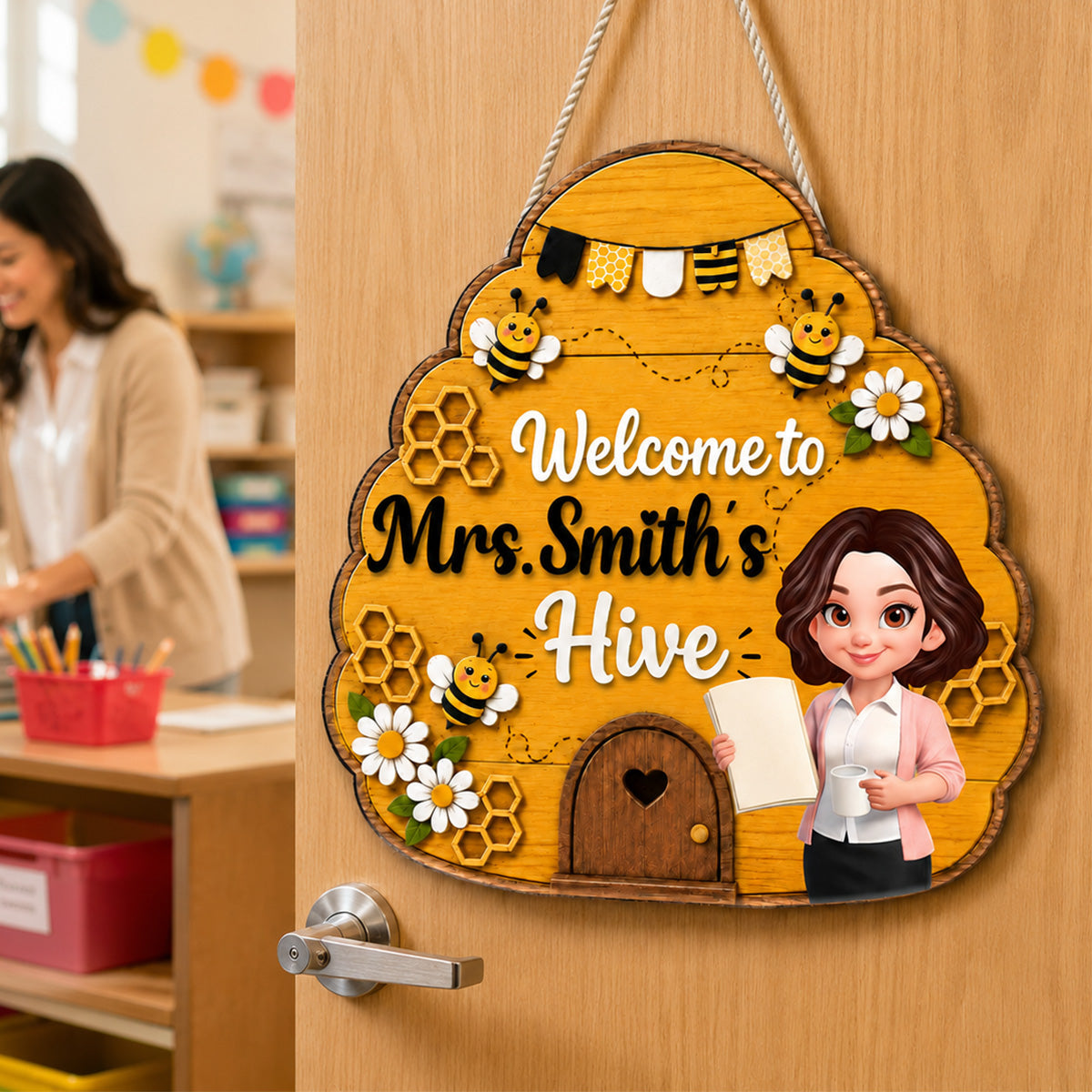 Welcome To Teacher Bee Hive - Personalized Door Hanger - Back To School Gift