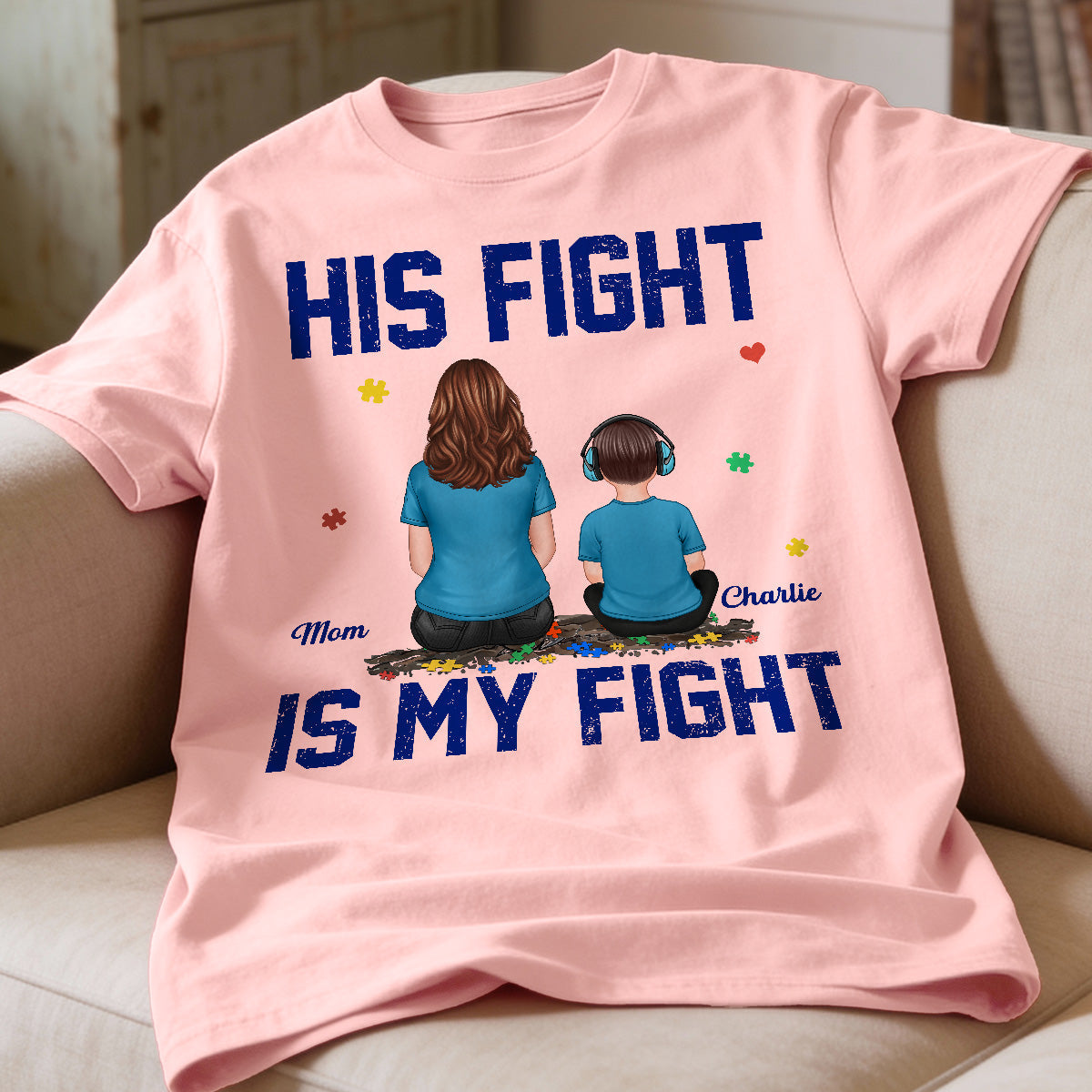 His Fight Is My Fight Autism Parent & Kid - Personalized Shirt - Autism Awareness Shirt