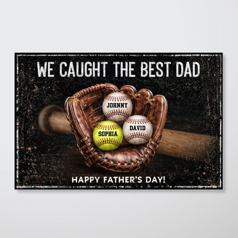 We Caught The Best Dad - Personalized Poster - Heartfelt Father's Day Gift for Dad, Husband