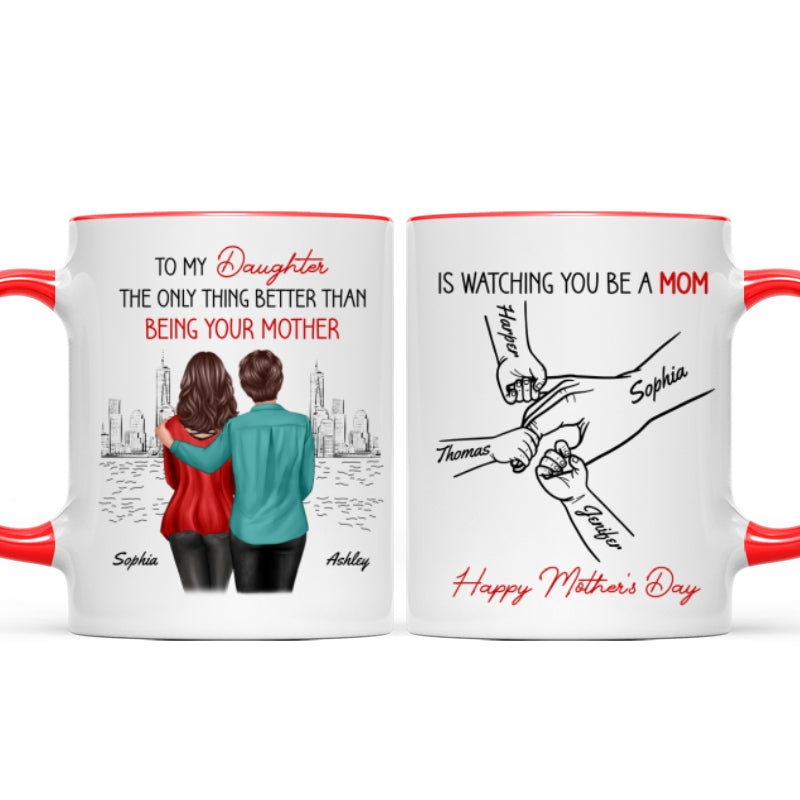 From Mom Dad To Daughter Watching You Be A Mom - Personalized Mug - Mother's Day Gift For Daughter