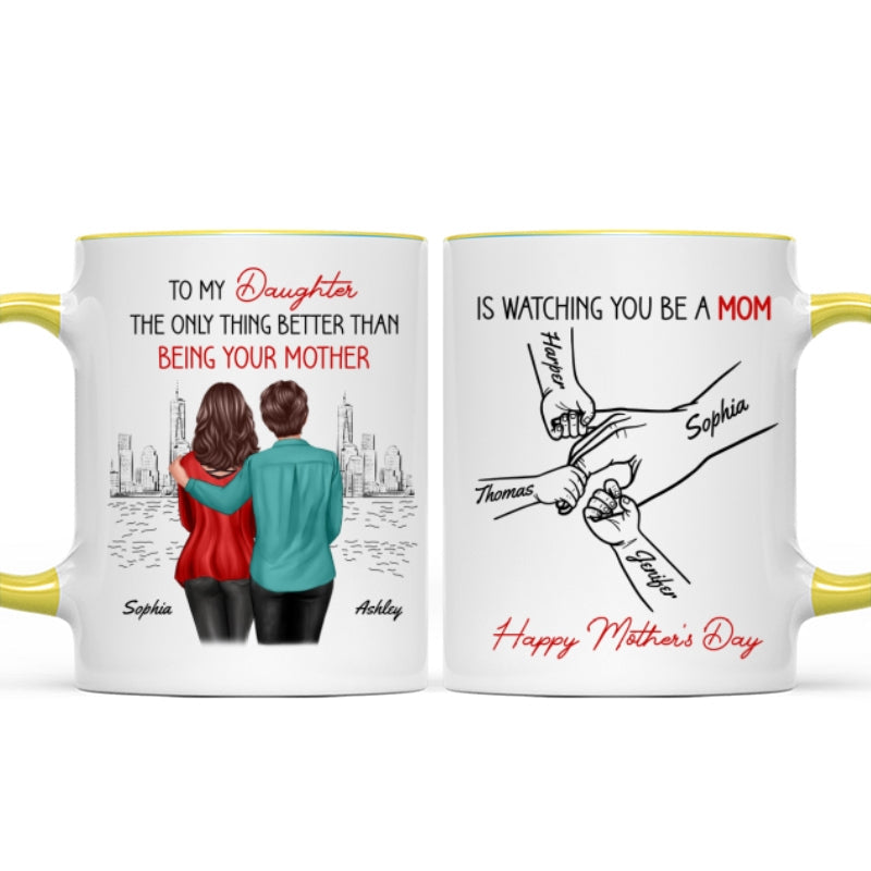 From Mom Dad To Daughter Watching You Be A Mom - Personalized Mug - Mother's Day Gift For Daughter