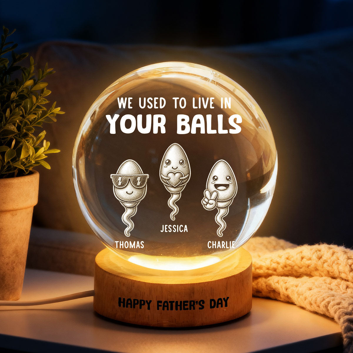 We Used To Live In Your Balls - Personalized Crystal Ball LED Night Light - Funny  Gift For Dad