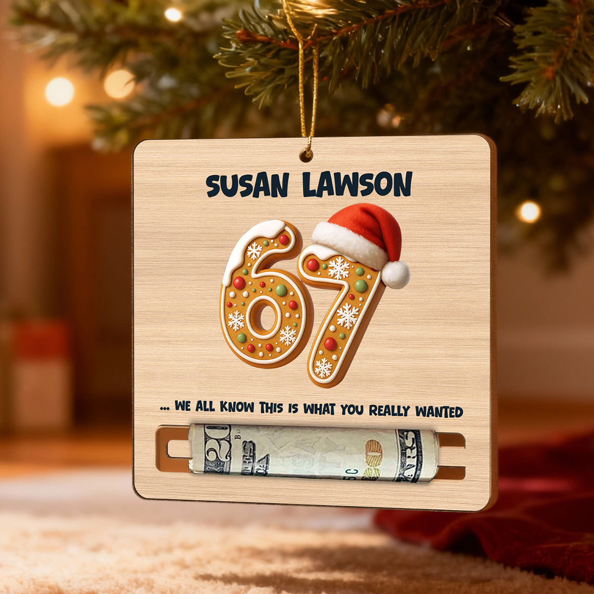 Santa Said You've Been 67% Good 2025 Slang 67 - Personalized Wooden Ornament - Holiday Money Holder, Teen Kid Gag Gift