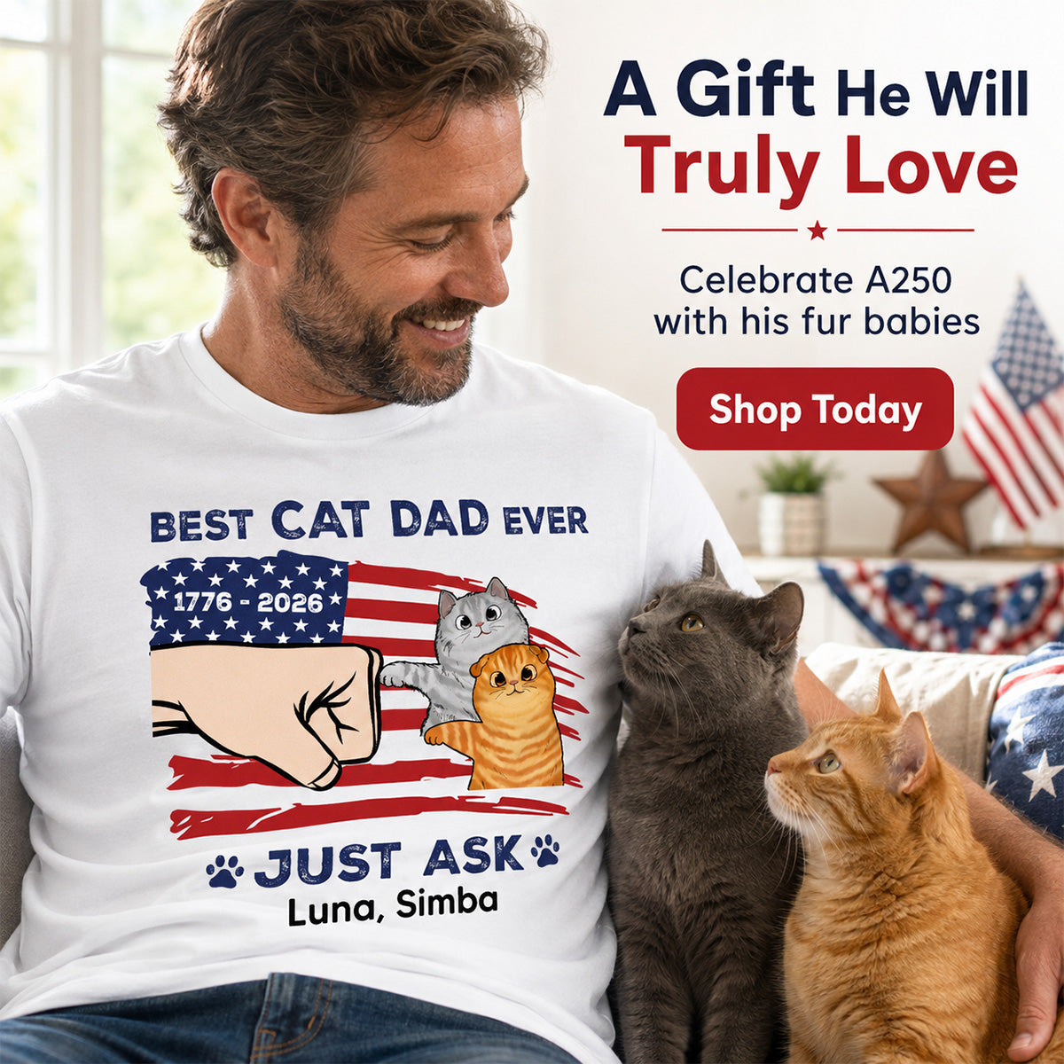 Best Cat Dad Ever Just Ask Nation Flag Theme - Personalized Shirt - Father's Day Gift For Cat Dad, Patriotic 4th Of July Gift, USA 250th Anniversary