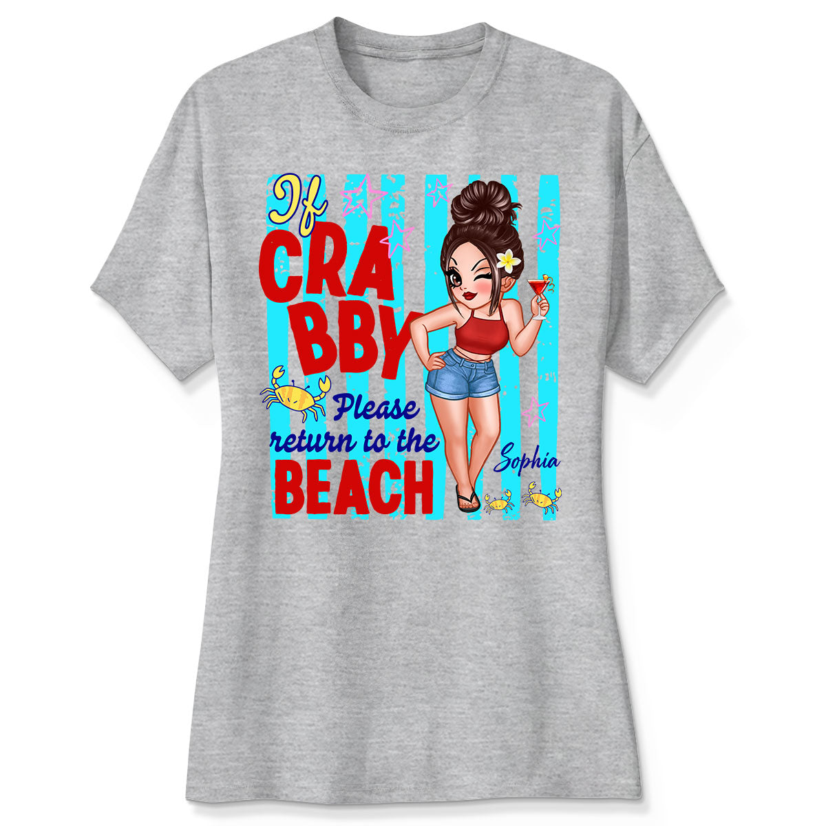 If Crabby Please Return to the Beach, Funny Sassy Summer Vacation Tee - Personalized Shirt