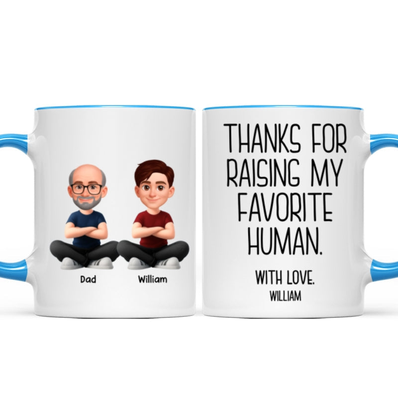 Thanks for Raising My Favorite Human - Personalized Mug - Christmas Gift for Mother-in-Law, Father-in-Law