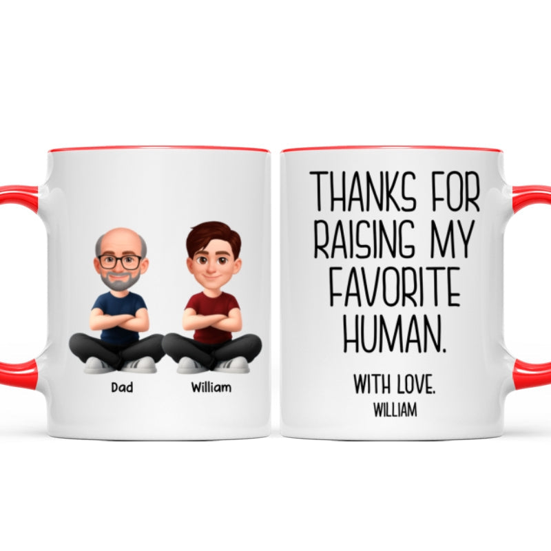 Thanks for Raising My Favorite Human - Personalized Mug - Christmas Gift for Mother-in-Law, Father-in-Law