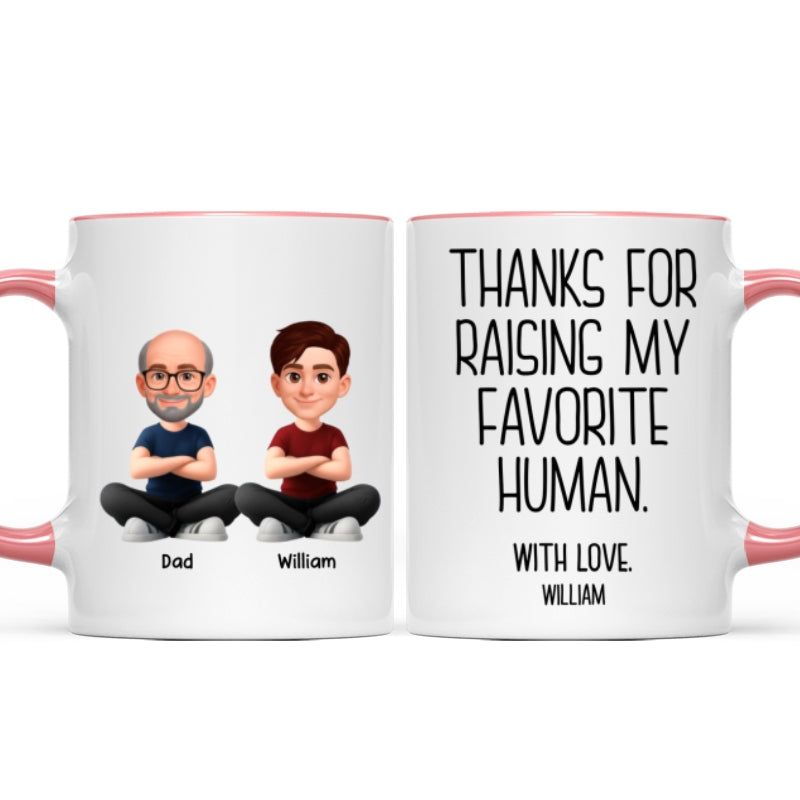Thanks for Raising My Favorite Human - Personalized Mug - Christmas Gift for Mother-in-Law, Father-in-Law