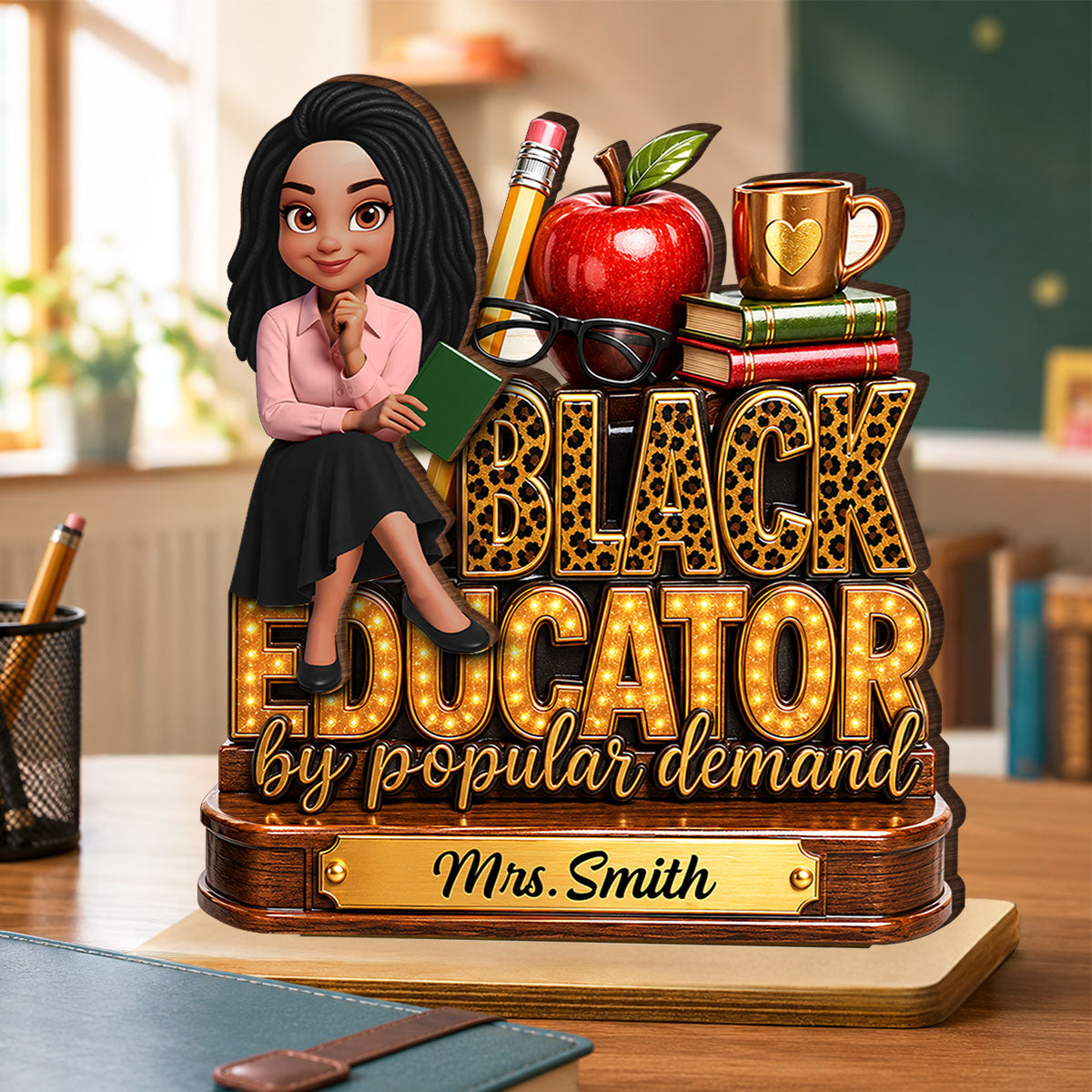 Black Educator by Popular Demand - Personalized 2-Layered Wooden Plaque - Back to School Decor for Teacher