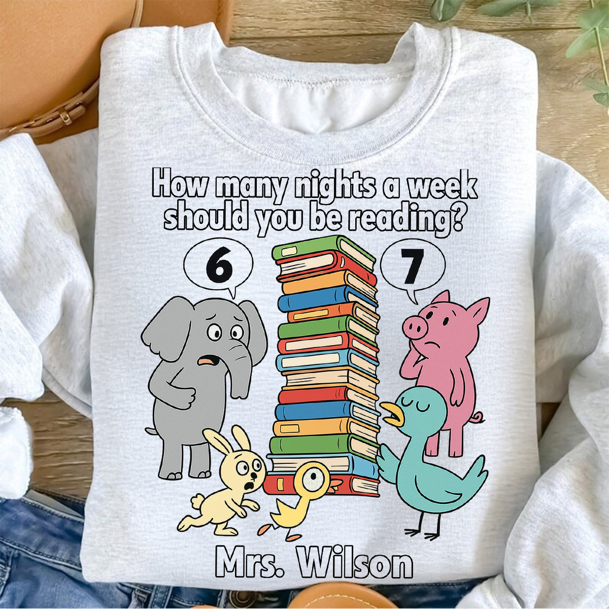 How Many Nights A Week Should You Be Reading 6-7 - Personalized Shirt - Children's Books Sweatshirt, Teacher Six Seven 67 Shirt