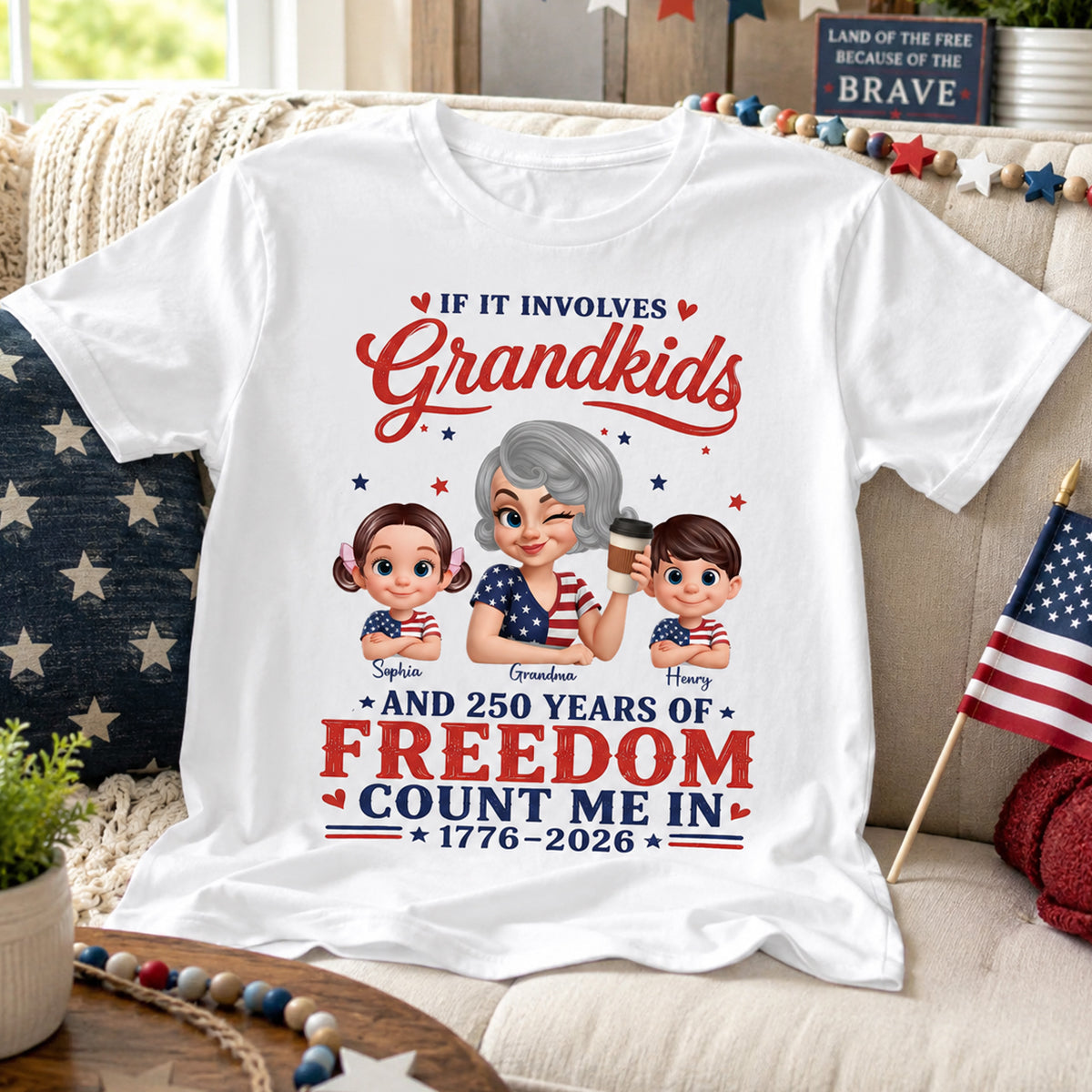 If It Involves Grandkids and 250 Years of Freedom, Count Me in - Personalized Shirt - Patriotic Gift for Grandma
