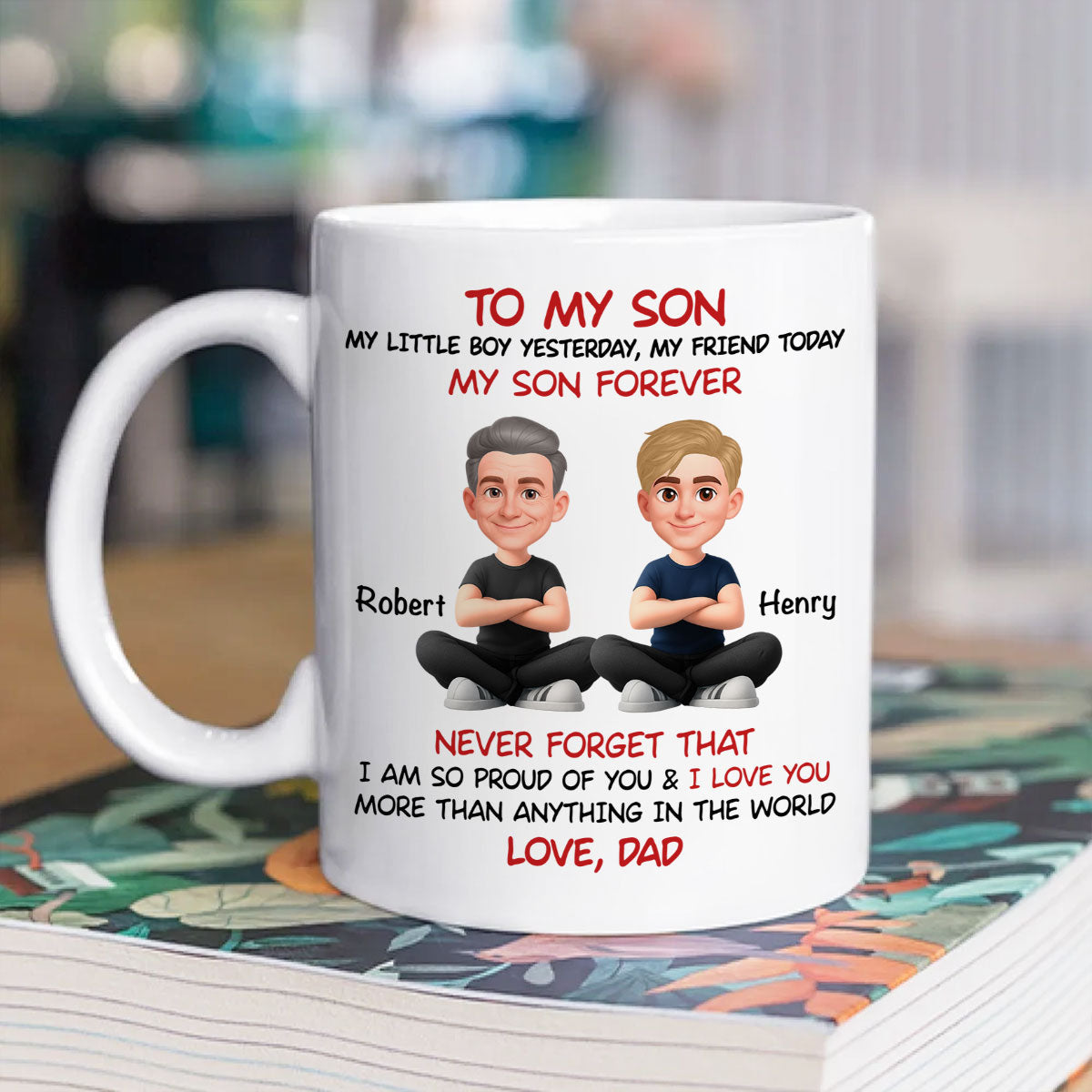 To My Son My Little Boy Yesterday - Personalized Mug - Christmas Gift from Dad to Son