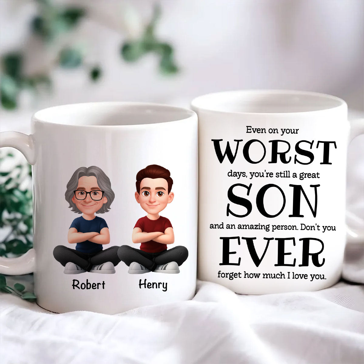 You're Still a Great Son Funny Sarcastic Gift - Personalized Mug - Loving Gift for Son, Gift from Dad