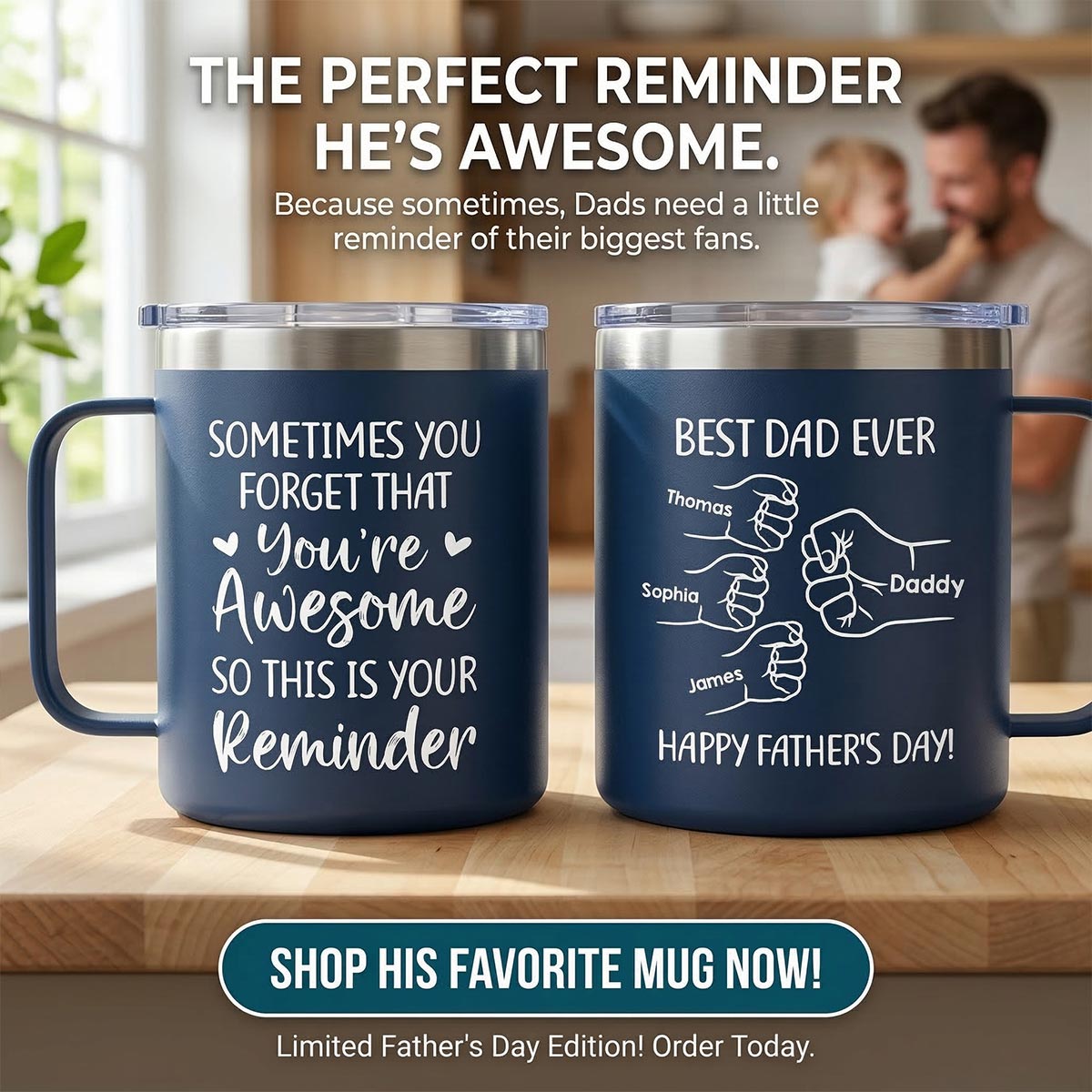 Sometimes You Forget That You're Awesome Best Dad Ever Fist Bumps - Personalized Stainless Steel Tumbler with Handle