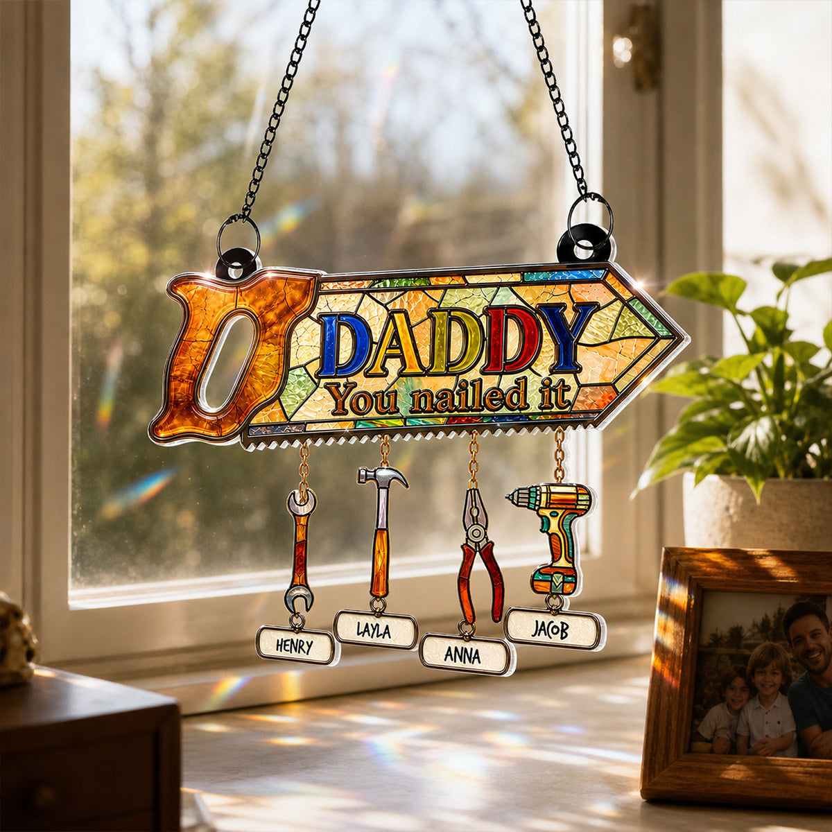 Daddy You Nailed It - Personalized Suncatcher - Father's Day Gift for Dad, Husband