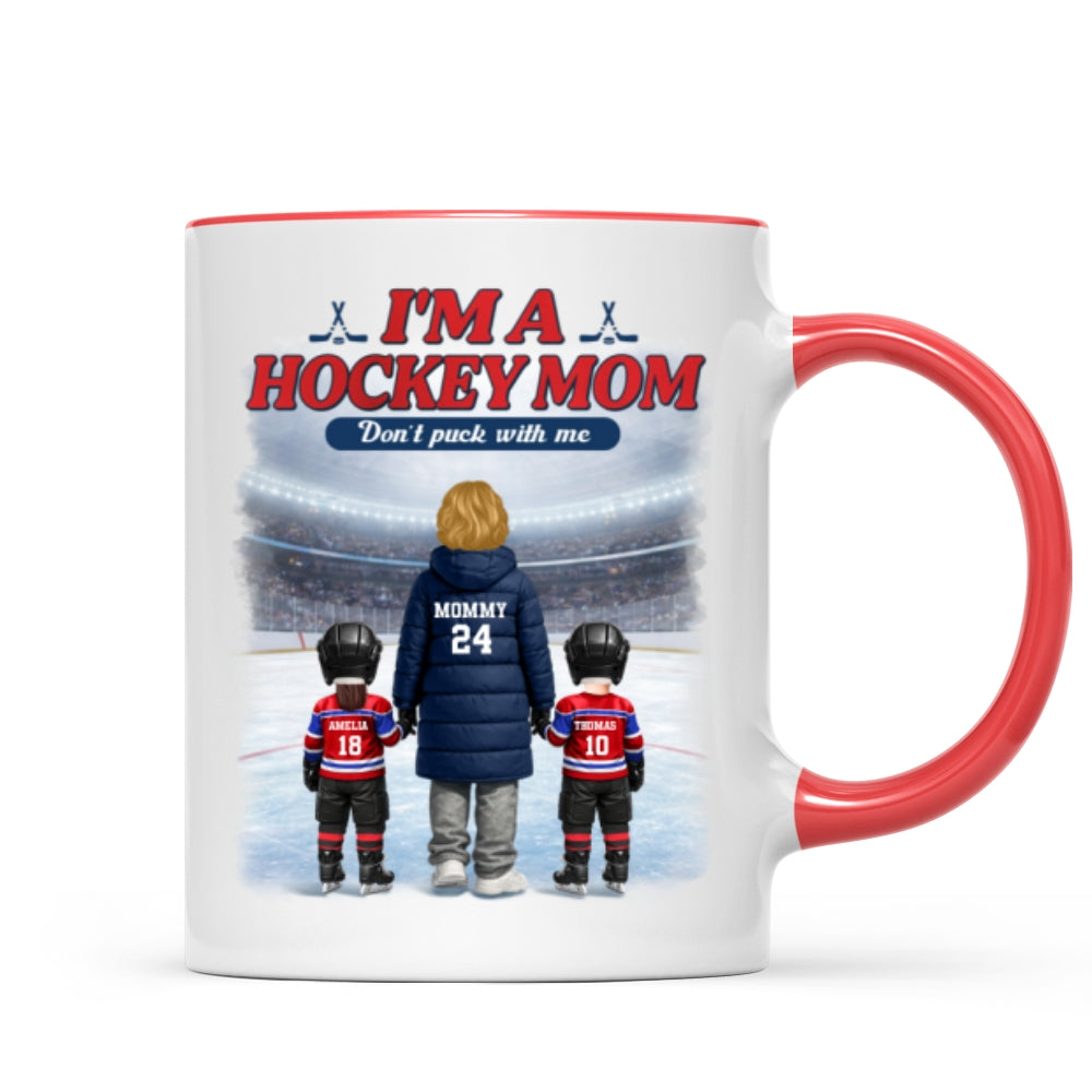 I'm A Hockey Mom And Her Kids - Personalized Mug - Heartfelt Gift For Hockey Mom, Gift For Wife