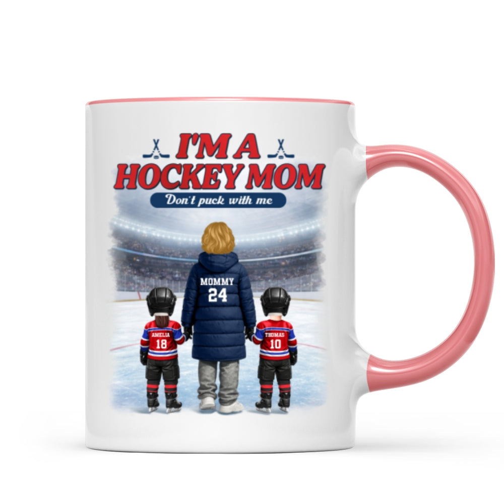 I'm A Hockey Mom And Her Kids - Personalized Mug - Heartfelt Gift For Hockey Mom, Gift For Wife