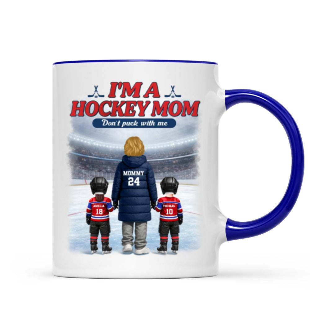 I'm A Hockey Mom And Her Kids - Personalized Mug - Heartfelt Gift For Hockey Mom, Gift For Wife