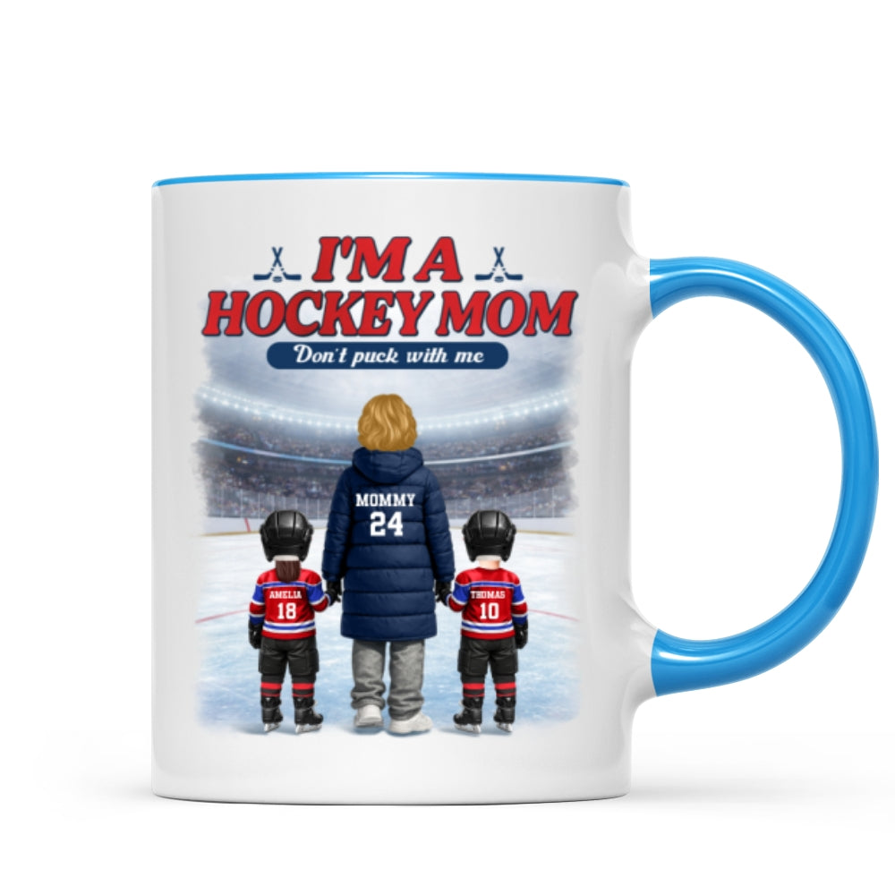 I'm A Hockey Mom And Her Kids - Personalized Mug - Heartfelt Gift For Hockey Mom, Gift For Wife