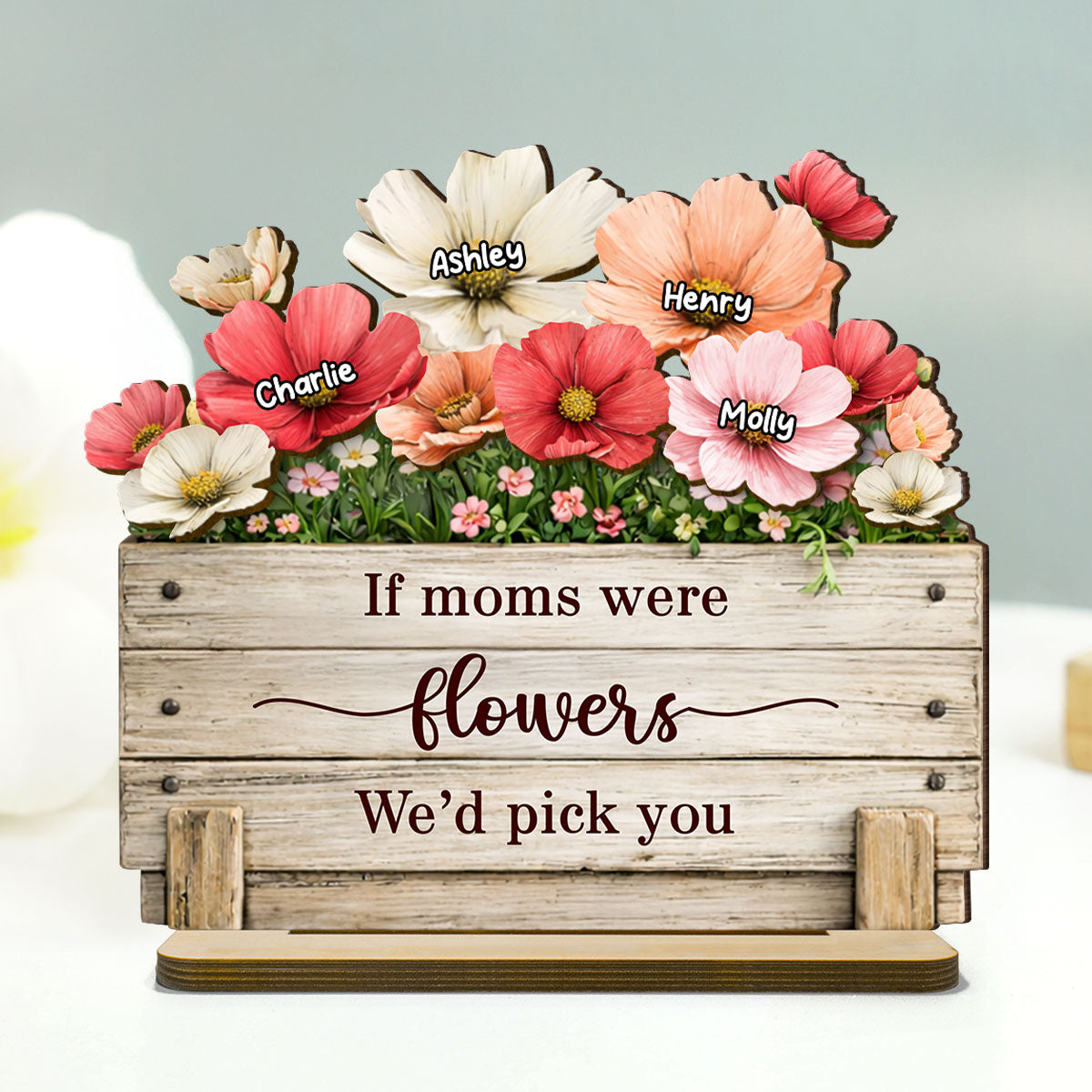 If Moms Were Flowers We'd Pick You - Personalized 2-Layered Wooden Plaque - Heartfelt Mother's Day Gift for Mom, Wife