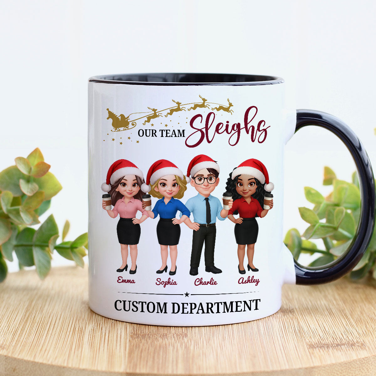 Our Team Sleighs - Personalized Mug - Perfect Christmas Gift For Work Besties, Colleagues, Coworkers