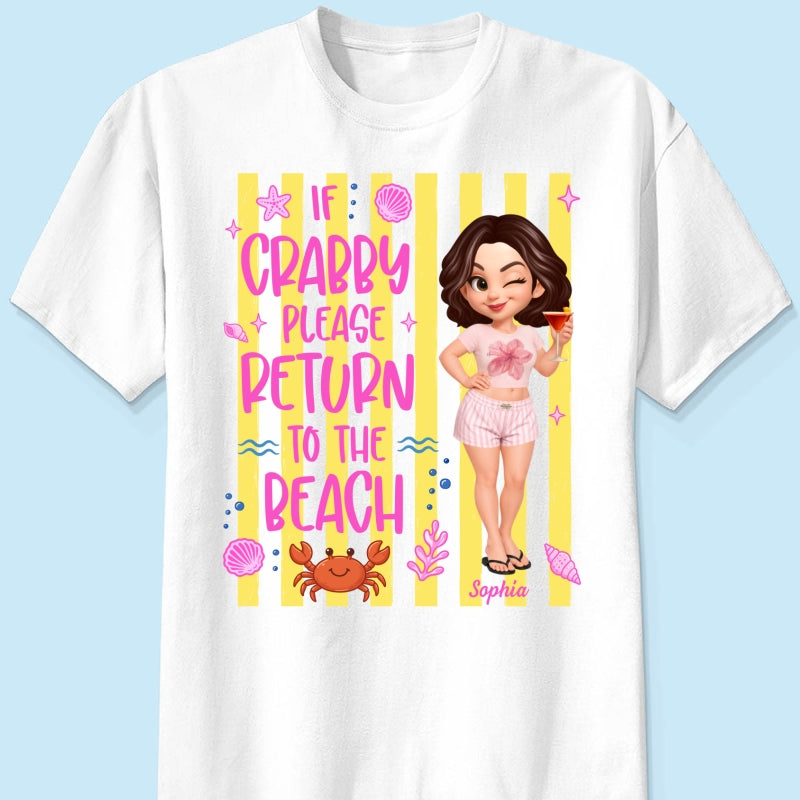 If Crabby Return To The Beach - Personalized Shirt - Summer Funny Shirt