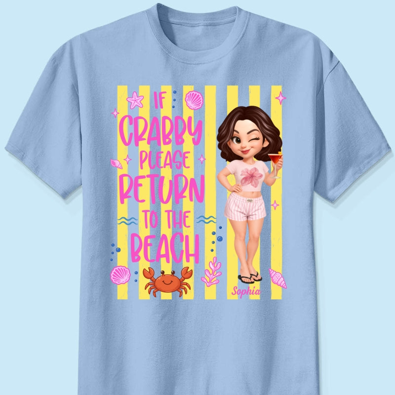 If Crabby Return To The Beach - Personalized Shirt - Summer Funny Shirt