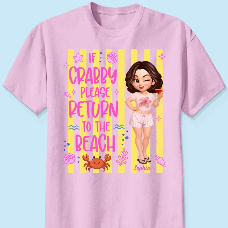 If Crabby Return To The Beach - Personalized Shirt - Summer Funny Shirt