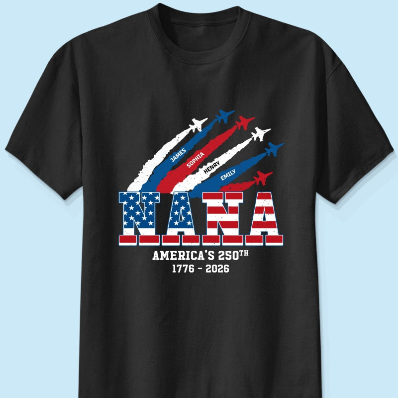 Proud Mom Grandma Nation Flag American 250th Anniversary - Personalized Shirt - Gift For Mom, Grandma