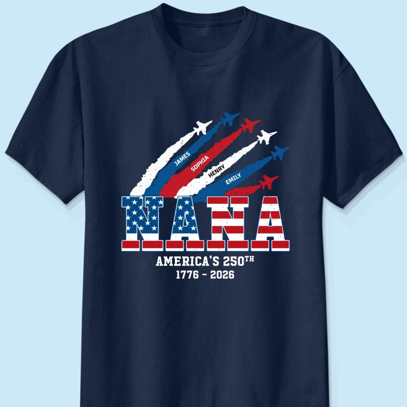 Proud Mom Grandma Nation Flag American 250th Anniversary - Personalized Shirt - Gift For Mom, Grandma