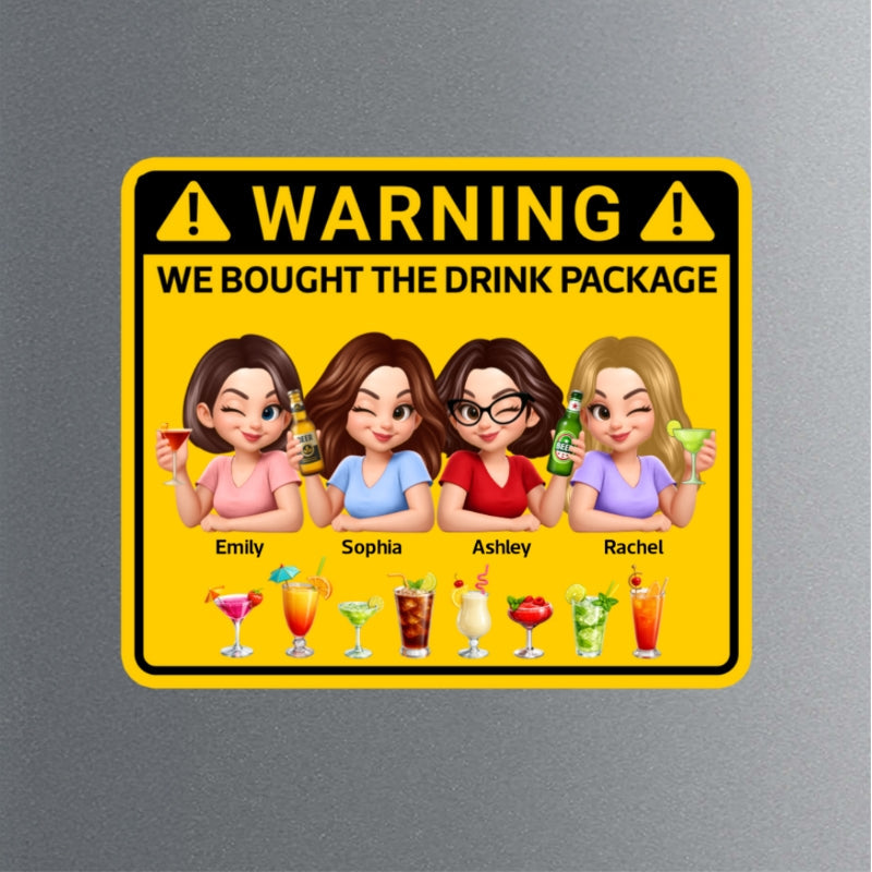 Friends Girls Trip Warning Caution We Bought The Drink Package - Personalized Cruise Ship Door Magnet - Cruise Decorations Magnet, Summer Drink Package Cruise Magnet