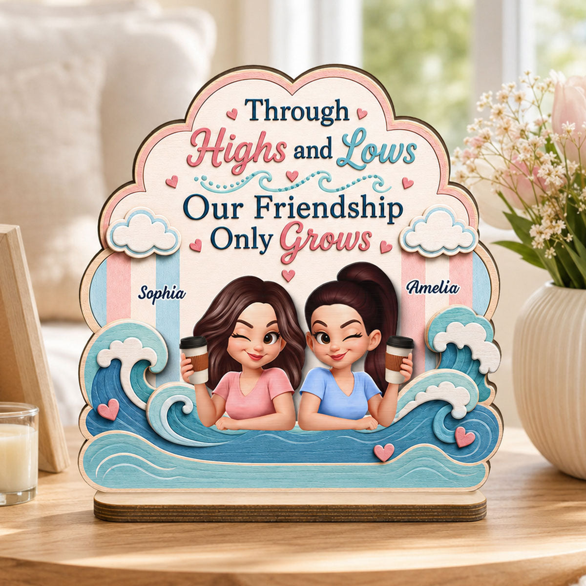 Through Highs and Lows - Personalized 2-Layered Wooden Plaque - Summer Gift For Friends, Besties, Girls