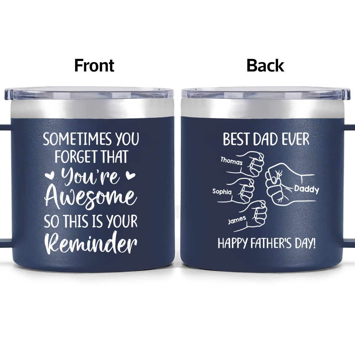 Sometimes You Forget That You're Awesome Best Dad Ever Fist Bumps - Personalized Stainless Steel Tumbler with Handle