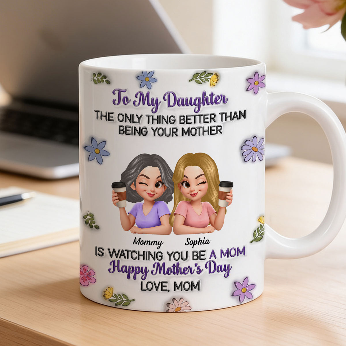 To My Daughter Flat Floral - Personalized Mug - Heartfelt Mother's Day Gift For Daughter