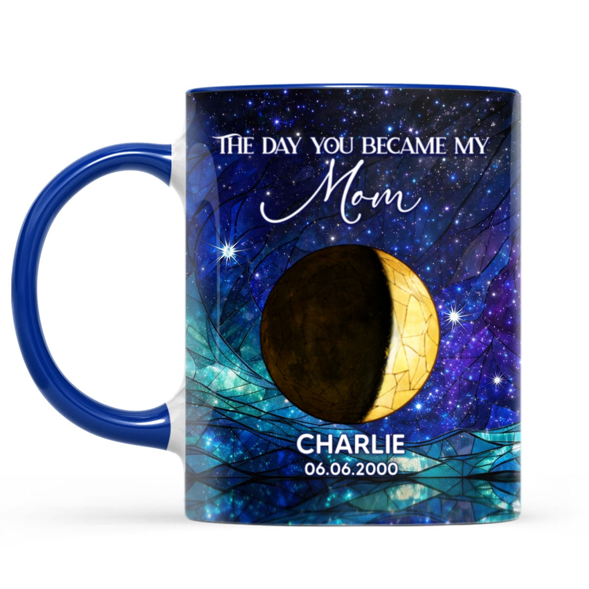 The Day You Became Our Mom, Custom Moon Phase by Date - Personalized Mug - Heartfelt Mother's Day Gift for Mom, Wife