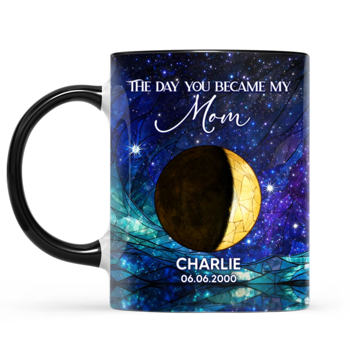 The Day You Became Our Mom, Custom Moon Phase by Date - Personalized Mug - Heartfelt Mother's Day Gift for Mom, Wife