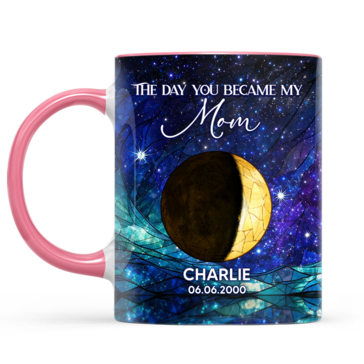 The Day You Became Our Mom, Custom Moon Phase by Date - Personalized Mug - Heartfelt Mother's Day Gift for Mom, Wife