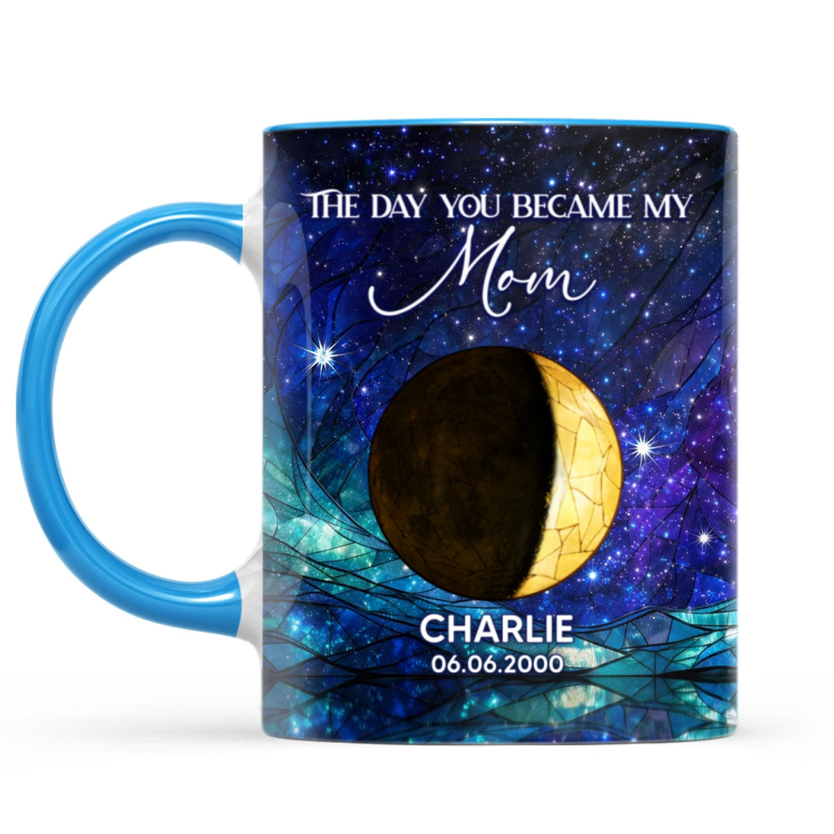 The Day You Became Our Mom, Custom Moon Phase by Date - Personalized Mug - Heartfelt Mother's Day Gift for Mom, Wife