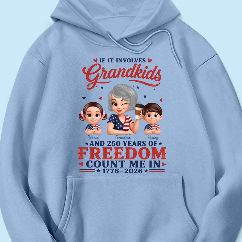 If It Involves Grandkids and 250 Years of Freedom, Count Me in - Personalized Shirt - Patriotic Gift for Grandma