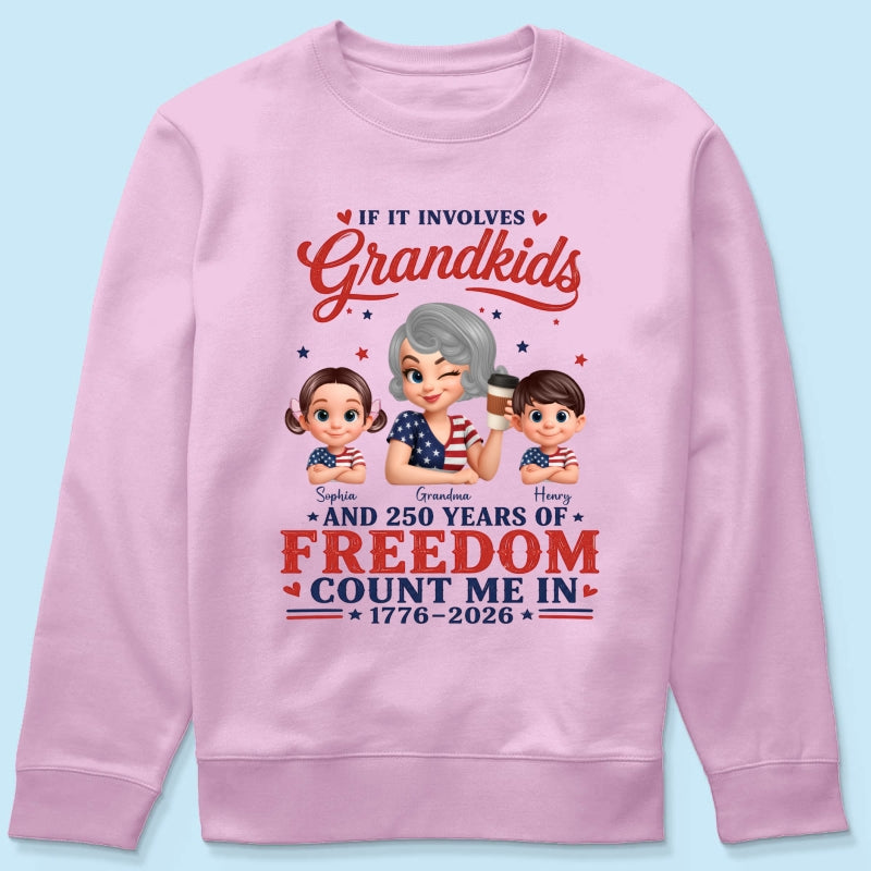 If It Involves Grandkids and 250 Years of Freedom, Count Me in - Personalized Shirt - Patriotic Gift for Grandma
