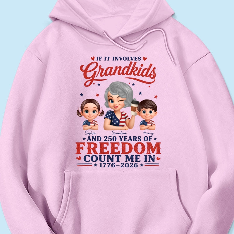 If It Involves Grandkids and 250 Years of Freedom, Count Me in - Personalized Shirt - Patriotic Gift for Grandma