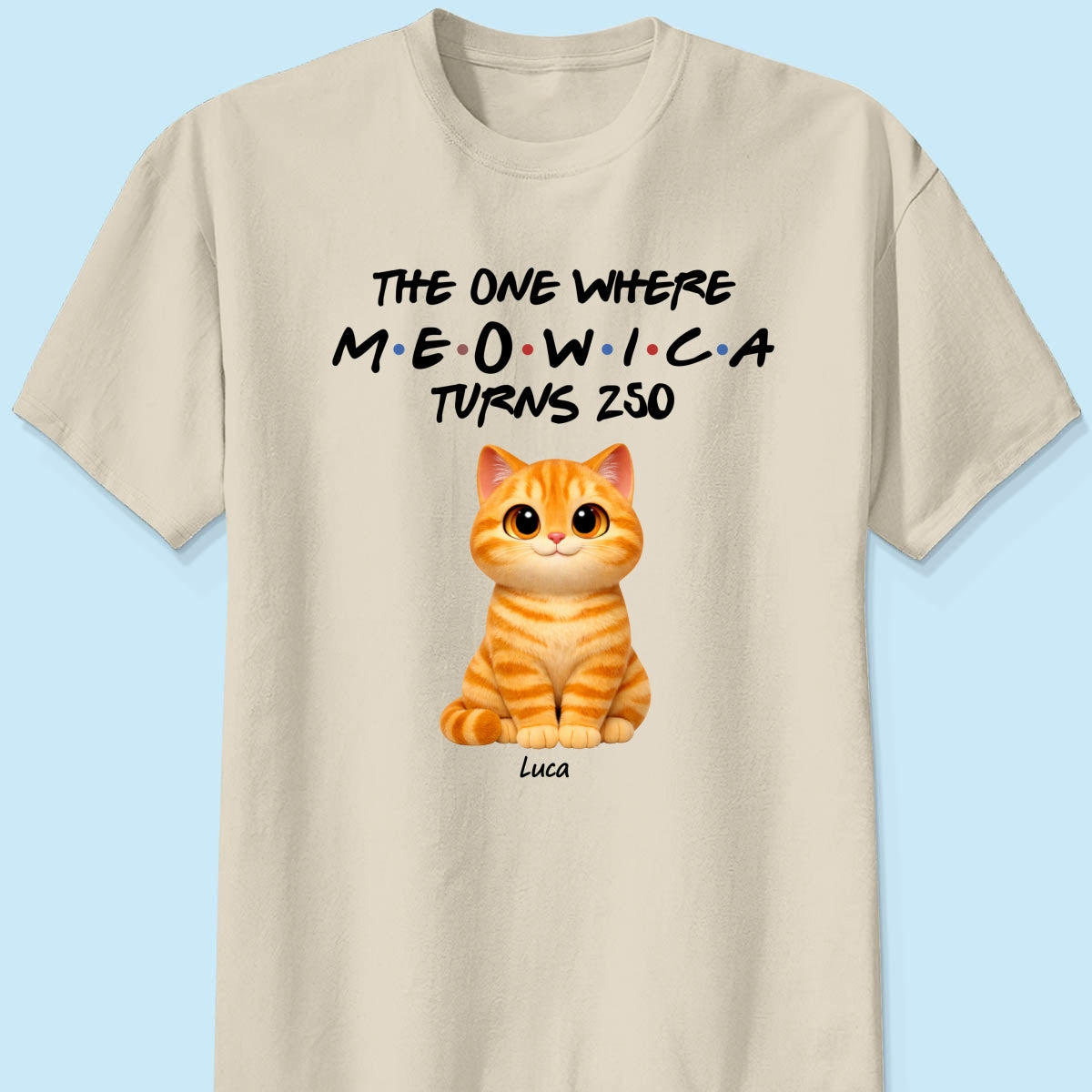 The One Where Meowica Turns 250 - Personalized Shirt - America 250th Anniversary Shirt for Cat Lovers