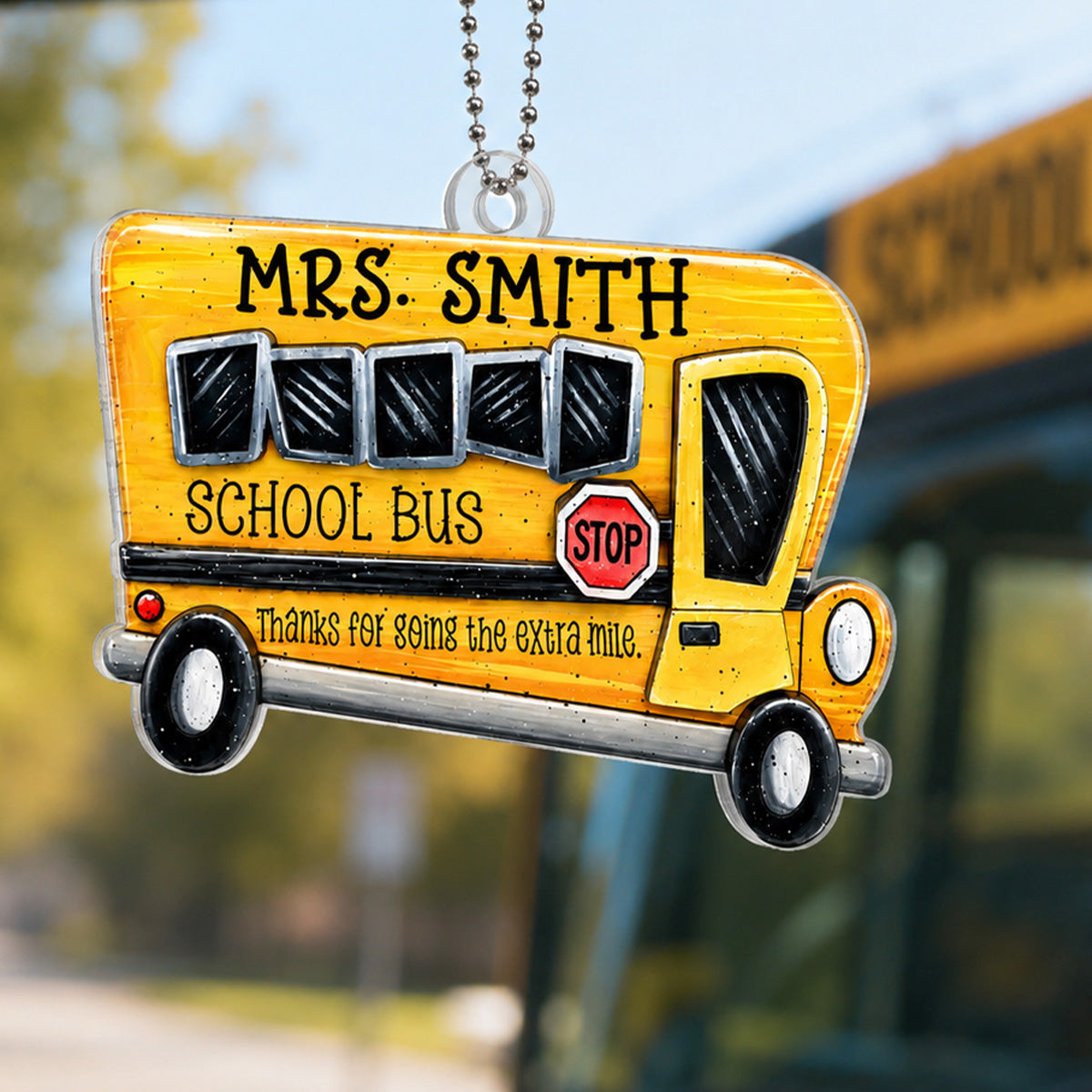 Thanks For Going The Extra Mile - Personalized Car Hanger Ornament - School Bus Staff, School Bus Driver Appreciation Gift