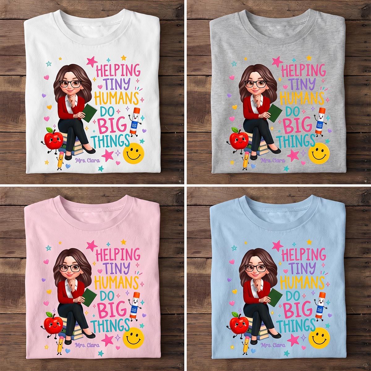 Helping Tiny Humans Do Big Things - Personalized Shirt - Back to School Gift For Teacher