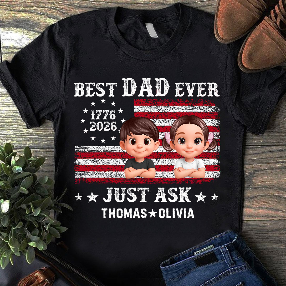Patriotic Best Dad Ever Just Ask - Personalized Shirt - Father's Day Gift, America 250th Anniversary, 1776 - 2026